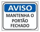 Placa Sinalização Mantenha O Portão Fechado 25x20cm Ps 1mm